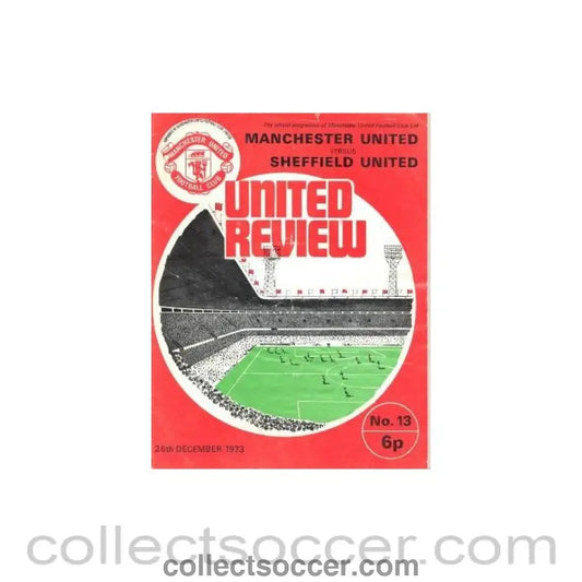 1973 - Manchester United v Sheffield United official programme 26/12/1973 - Collect Soccer