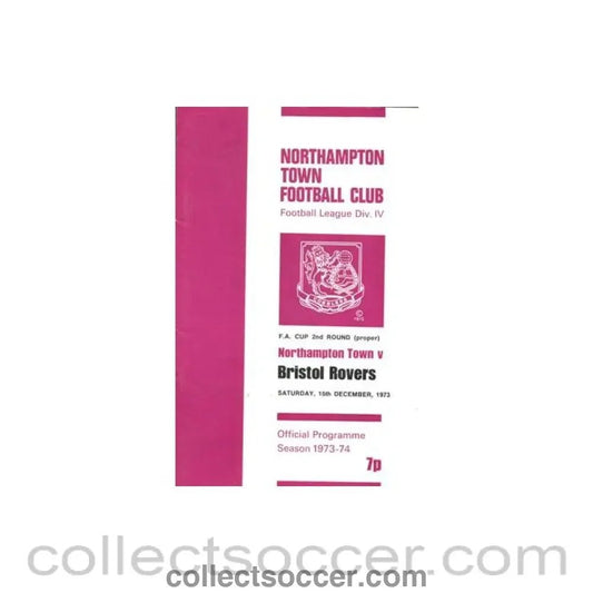 1973 - Northampton Town v Bristol Rovers official programme 15/12/1973 F.A. Cup - Collect Soccer