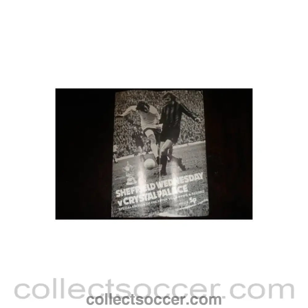 1973 - Sheffield Wednesday v Crystal Palace official programme 19/02/1973 - Collect Soccer