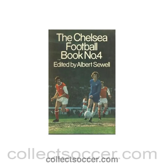 1973 - The Chelsea Football Book No:4 book edited by Albert Sewell 1973
