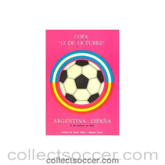 1974 Argentina v Spain official programme 12/10/1974, played at River Plate - 12th October Cup - Collect Soccer