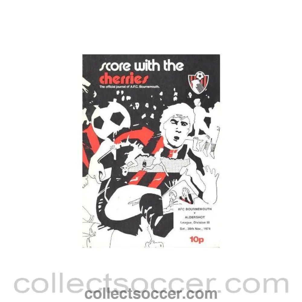 1974 - Bournemouth v Aldershot official programme 30/11/1974 Football League - Collect Soccer