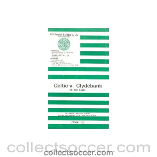 1974 - Celtic v Clydebank official programme 27/01/1974 Scottish Cup - Collect Soccer