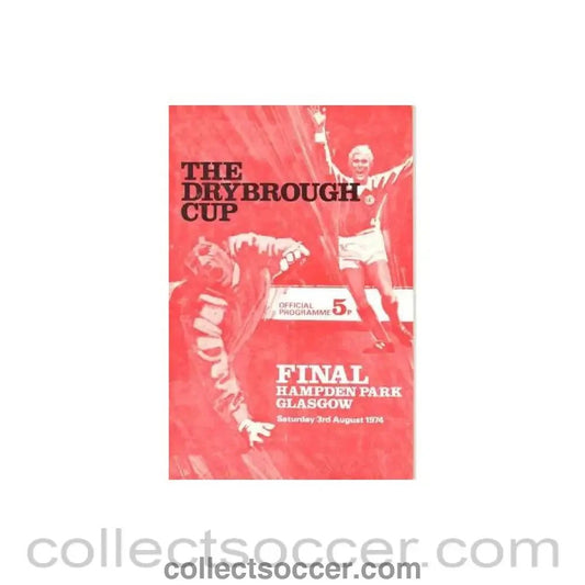 1974 - Celtic v Glasgow Rangers official programme 03/08/1974 Drybrough Cup Final - Collect Soccer