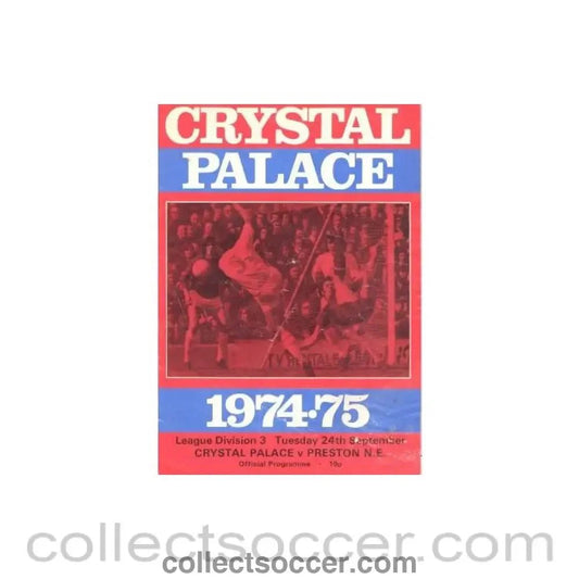 1974 - Crystal Palace v Preston North End official programme 24/09/1974 - Collect Soccer