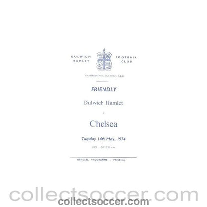 1974 - Dulwich Hamlet vChelsea official programme 14/05/1974 friendly match - Collect Soccer