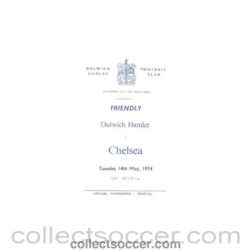 1974 - Dulwich Hamlet vChelsea official programme 14/05/1974 friendly match - Collect Soccer