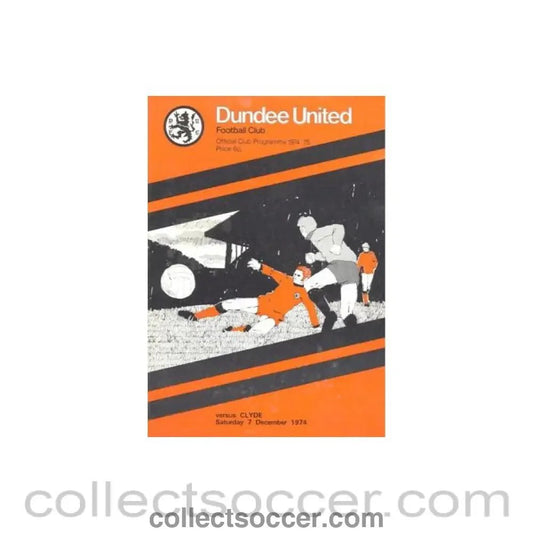 1974 - Dundee United v Clyde official programme 07/12/1974 Scottish League - Collect Soccer