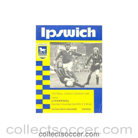 1974 - Ipswich Town v Liverpool official programme 02/11/1974 - Collect Soccer