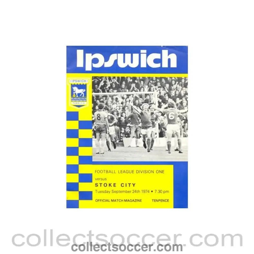 1974 - Ipswich Town v Stoke City official programme 24/09/1974 Football League - Collect Soccer