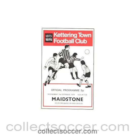 1974 - Kettering Town v Maidstone official programme 02/10/1974 - Collect Soccer