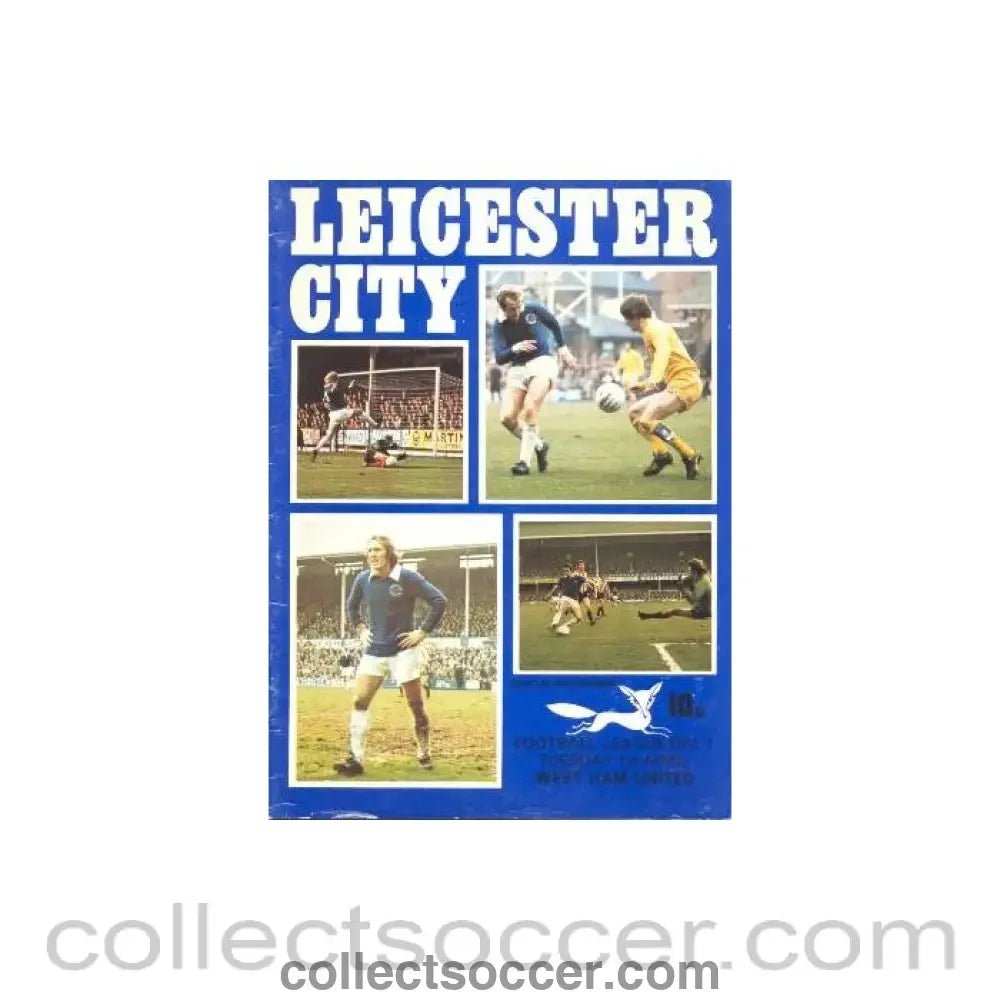 1974 - Leicester City v West Ham United official programme 01/04/1974 - Collect Soccer