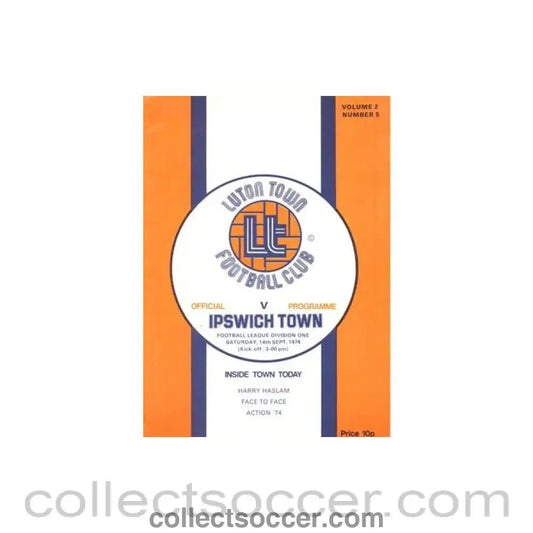 1974 - Luton Town v Ipswich Town official programme 14/09/1974 Football League - Collect Soccer