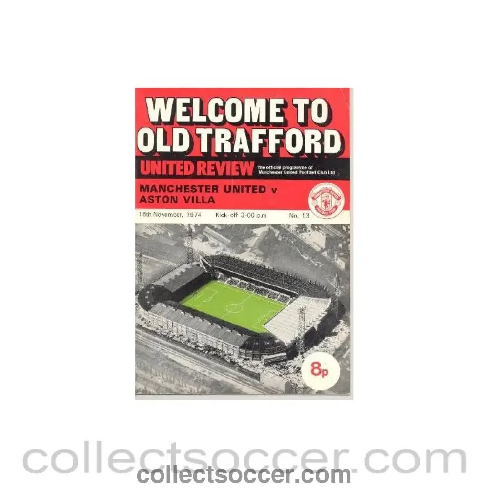 1974 - Manchester United v Aston Villa official programme 16/11/1974 - Collect Soccer
