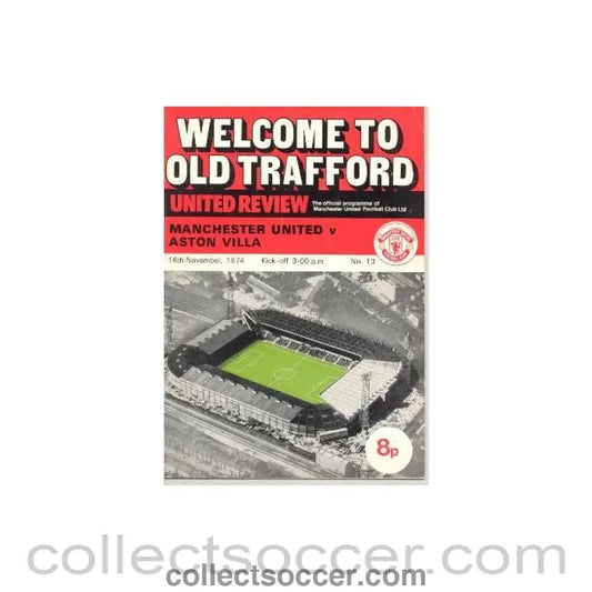1974 - Manchester United v Aston Villa official programme 16/11/1974 - Collect Soccer