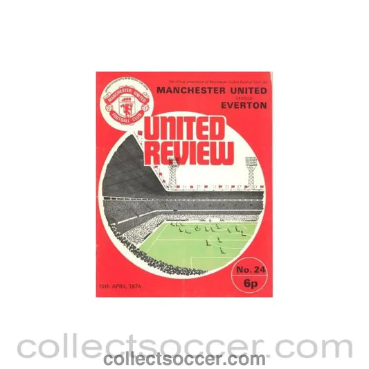 1974 - Manchester United v Everton official programme 15/04/1974 - Collect Soccer