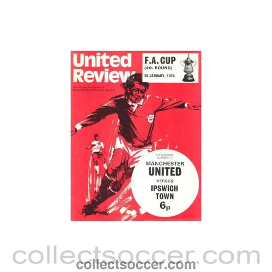 1974 - Manchester United v Ipswich Town official programme 26/01/1974 - Collect Soccer