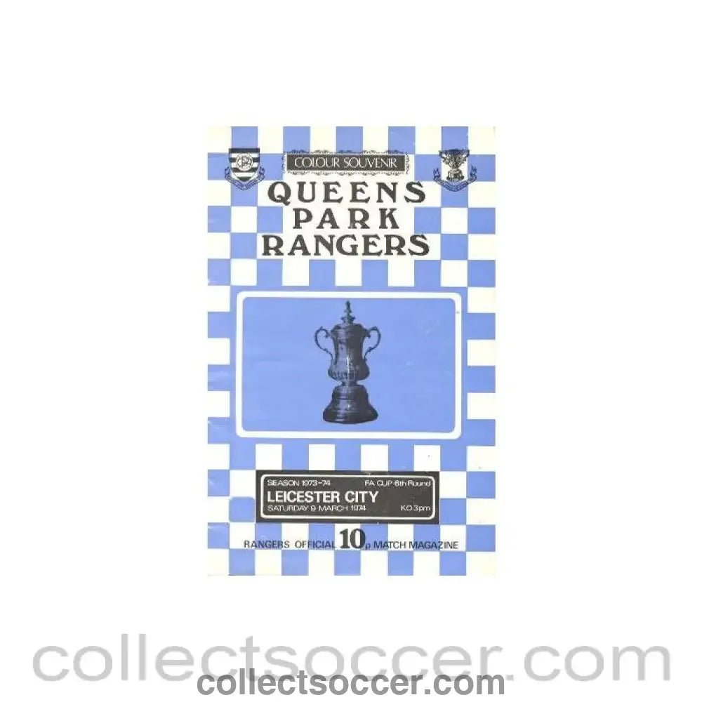 1974 - Queen's Park Rangers v Leicester City official programme 09/03/1974 - Collect Soccer