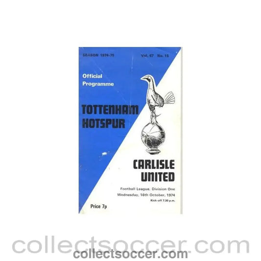 1974 - Tottenham Hotspur v Carlisle United official programme 16/10/1974 Football League - Collect Soccer