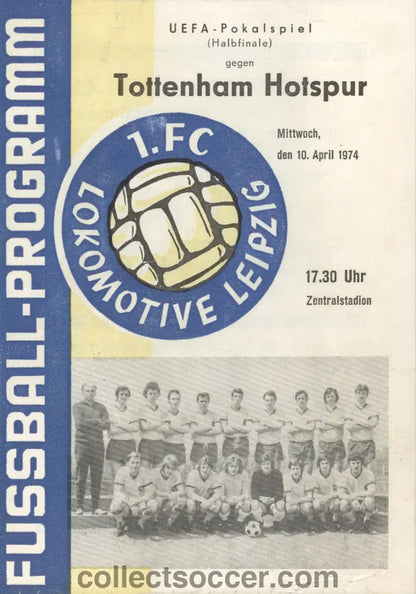 1974 UEFA CUP Semi Final Lokomotive Leipzig v Tottenham Hotspur Programme