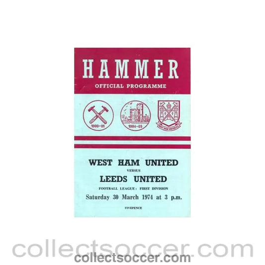 1974 - West Ham United v Leeds United official programme 30/03/1974 Football League - Collect Soccer