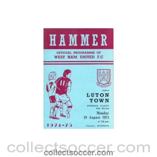 1974 - West Ham United v Luton Town official programme 19/08/1974 Football League - Collect Soccer