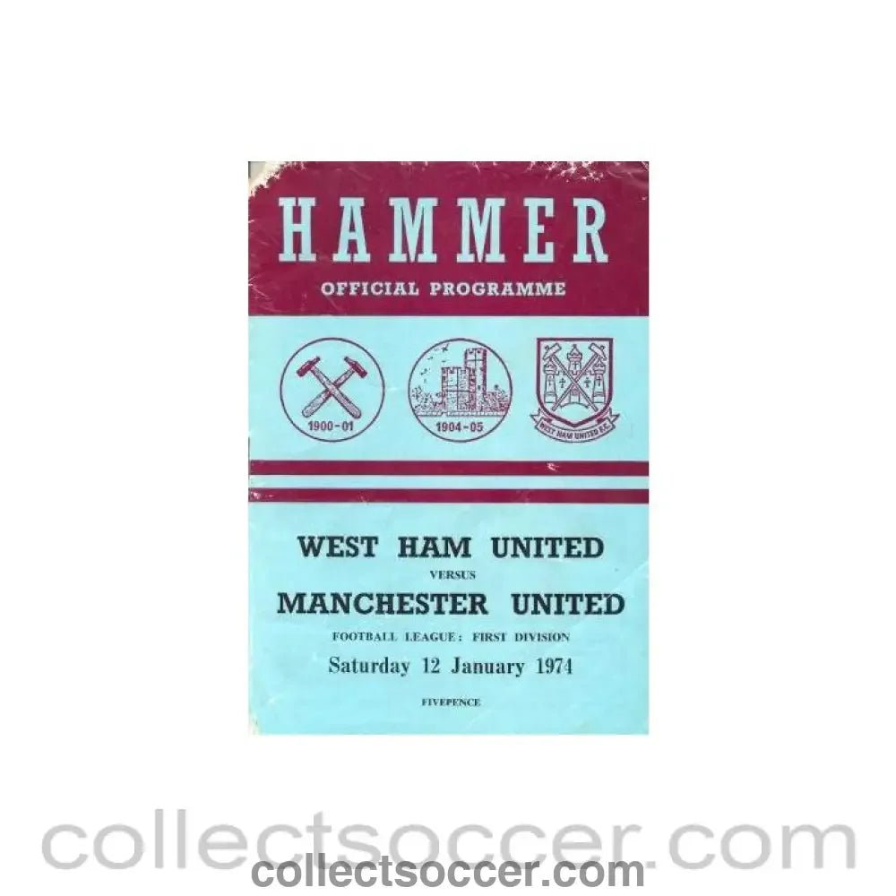 1974 - West Ham United v Manchester United official programme 12/01/1974 - Collect Soccer