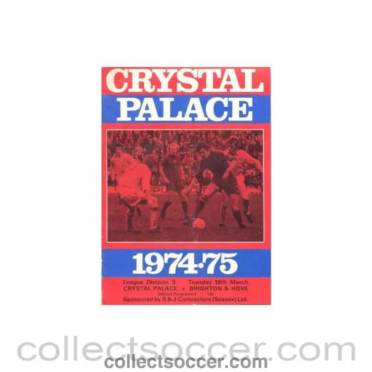 1975 - Crystal Palace v Brighton & Hove Albion official programme 18/03/1975 - Collect Soccer