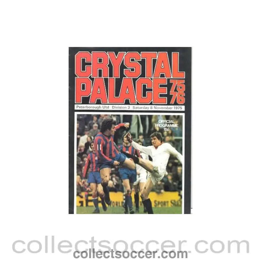 1975 - Crystal Palace v Peterbotough official programme 08/11/1975 - Collect Soccer