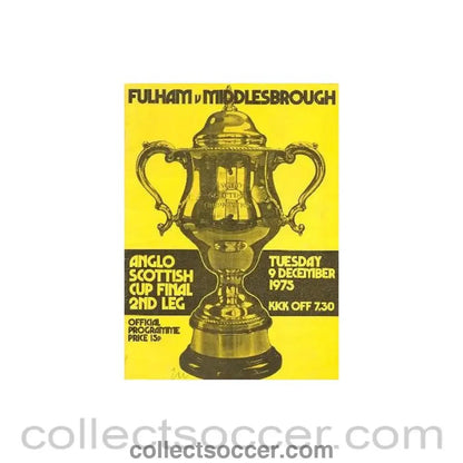 1975 - Fulham v Middlesbrough official programme 09/12/1975 Anglo - Scottish Cup Final 2nd Leg - Collect Soccer