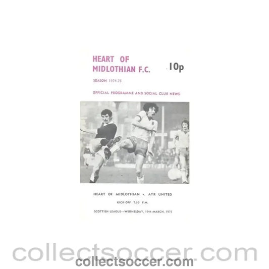 1975 - Heart of Midlothian v Ayr United official programme 19/03/1975 Scottish League - Collect Soccer