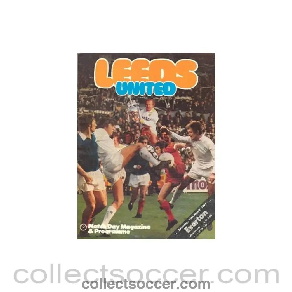1975 - Leeds United v Everton official programme 15/03/1975 Football League - Collect Soccer