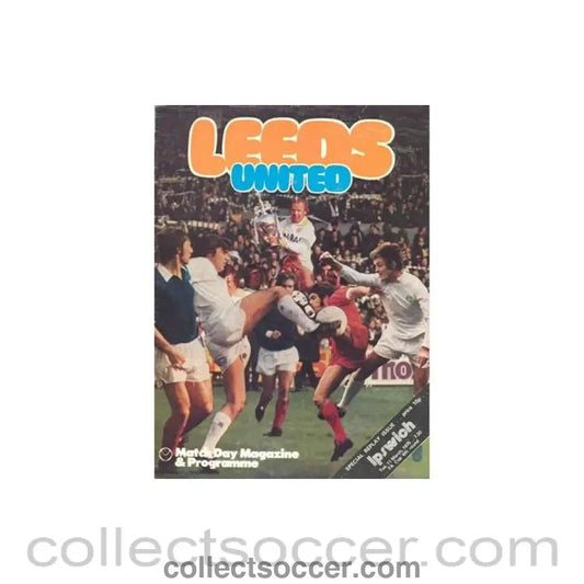 1975 - Leeds United v Ipswich Town official programme 11/03/1975 F.A. Cup Replay - Collect Soccer