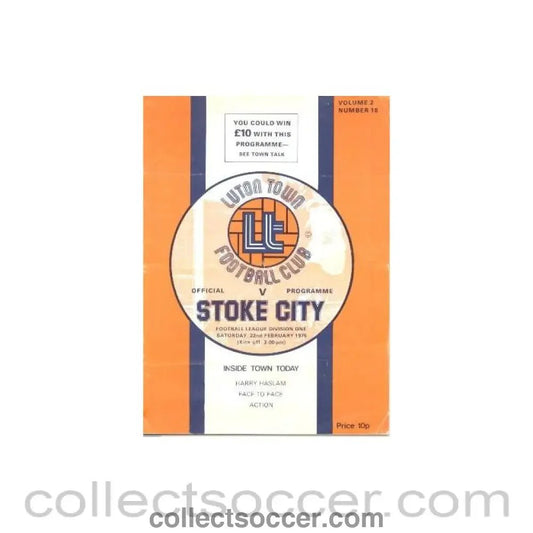 1975 - Luton Town v Stoke City official programme 22/02/1975 Football League - Collect Soccer