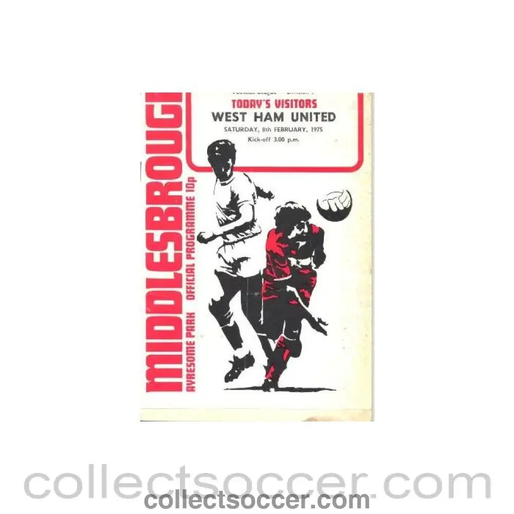 1975 - Middlesbrough v West Ham United official programme 08/02/1975 Football League - Collect Soccer