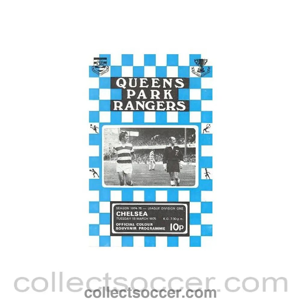 1975 - Queen's Park Rangers vChelsea official programme 18/03/1975 - Collect Soccer