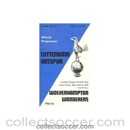 1975 - Tottenham Hotspur v Wolverhampton Wanderers official programme 28/03/1975 Football League - Collect Soccer