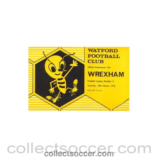 1975 - Watford v Wrexham official programme 29/03/1975 Football League - Collect Soccer