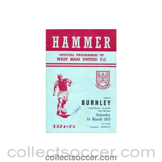 1975 - West Ham United v Burnley official programme 15/03/1975 - Collect Soccer