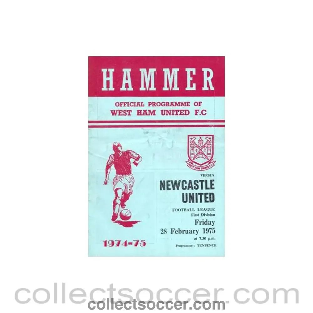 1975 - West Ham United v Newcastle United official programme 28/02/1975 Football League - Collect Soccer