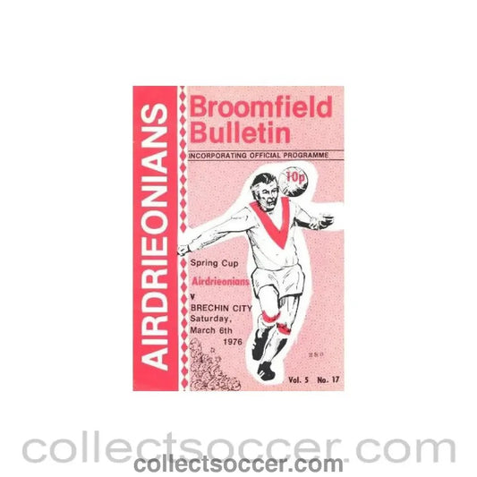 1976 - Airdrieonians v Brechin City official programme 06/03/1976 Scottish Spring Cup - Collect Soccer