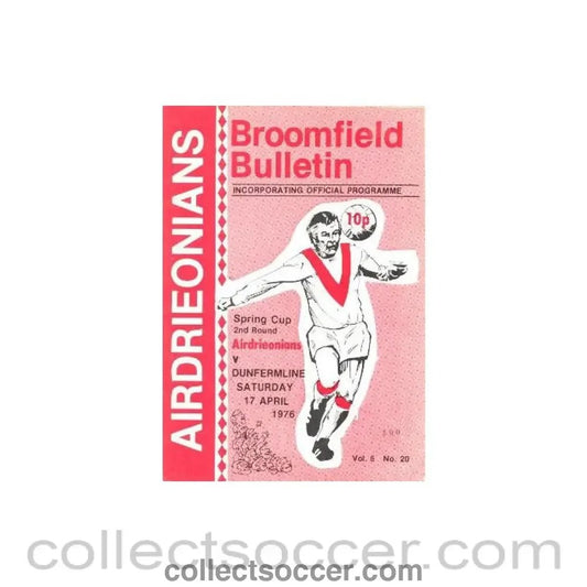 1976 - Airdrieonians v Dunfermline official programme 17/04/1976 Scottish Spring Cup - Collect Soccer