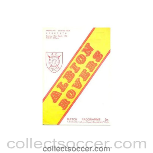 1976 - Albion Rovers v Arbroath official programme 20/03/1976 Scottish Spring Cup - Collect Soccer