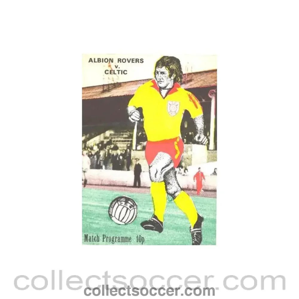 1976 - Albion Rovers v Celtic official programme 22/09/1976 Scottish League Cup Quarter - Final - Collect Soccer