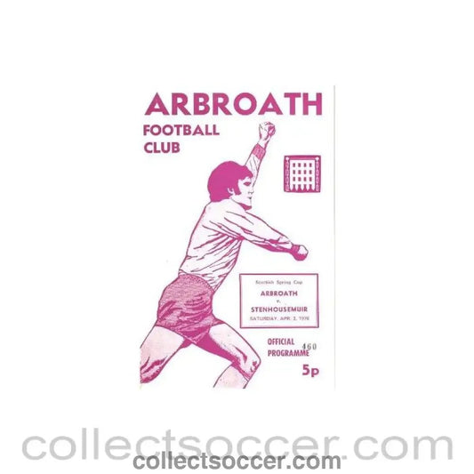 1976 - Arbroath v Stenhousemuir official programme 03/04/1976 Scottish Spring Cup - Collect Soccer