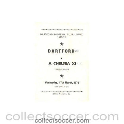 1976 - Dartford vChelsea XI official programme 17/03/1976 - Collect Soccer