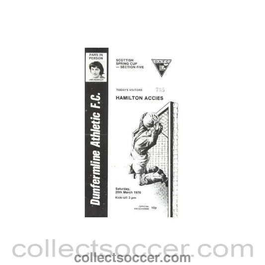 1976 - Dunfermline Athletic v Hamilton Academical (Accies) official programme 20/03/1976 Scottish Spring Cup - Collect Soccer