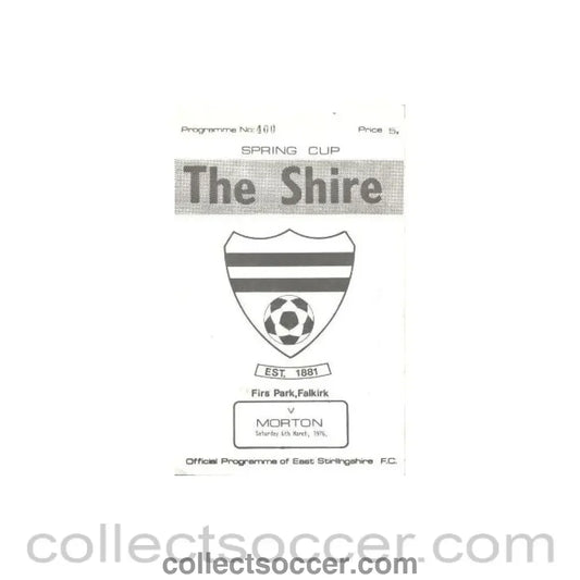 1976 - East Stirlingshire v Greenock Morton official programme 06/03/1976 Scottish Spring Cup - Collect Soccer