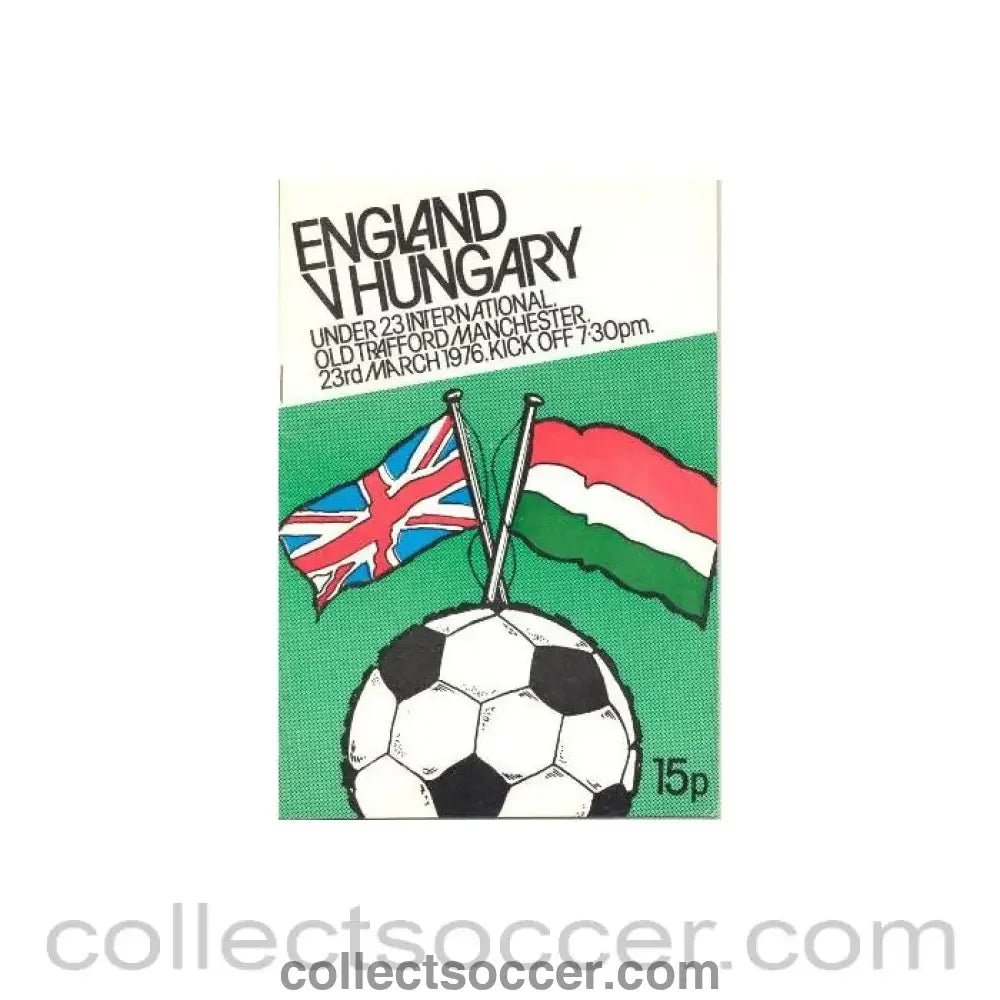 1976 England v Hungary official programme 23/03/1976 U23 - Collect Soccer