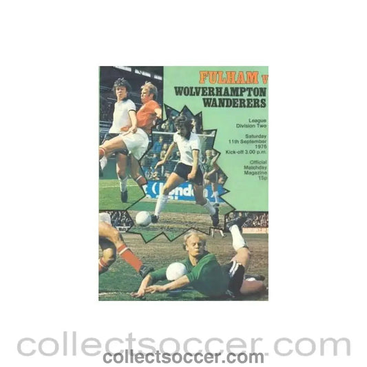 1976 - Fulham v Wolverhampton Wanderers official programme with the ticket 11/09/1976 - Collect Soccer